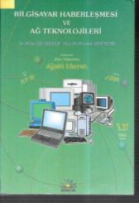 İLGİSAYAR HABERLEŞMESİ VE AĞ TEKNOLOJİLERİ