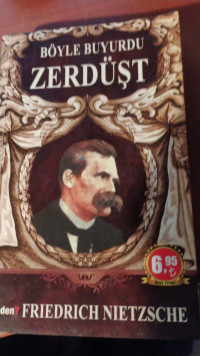Böyle Buyurdu Zerdüşt - Friedrich Nietzsche